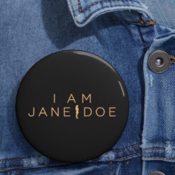 I Am Jane Doe Button