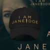 I Am Jane Doe Hat