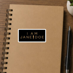 I Am Jane Doe Sticker