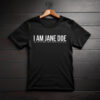 I Am Jane Doe 2026 T-Shirt