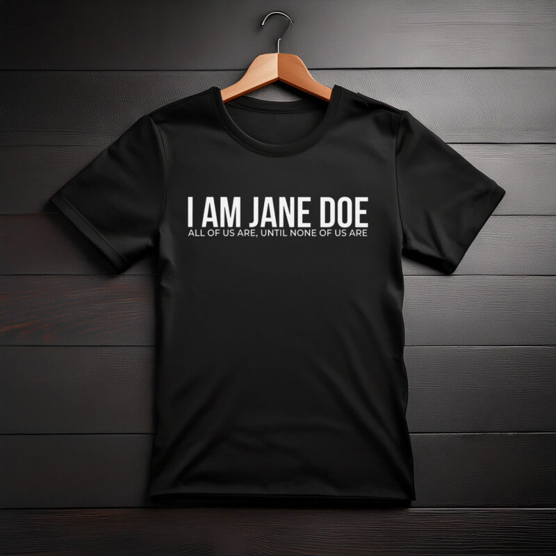 I Am Jane Doe 2026 T-Shirt