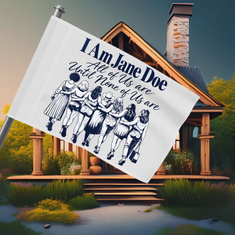 I Am Jane Doe All Of Us Are Jane Flag