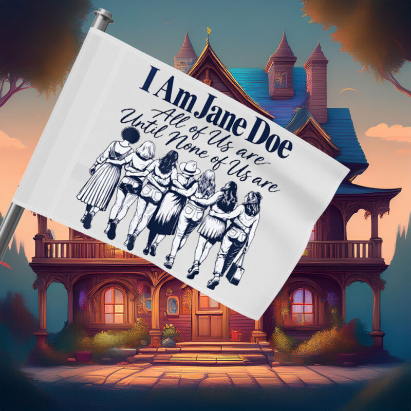 I Am Jane Doe All Of Us Are Jane Flag