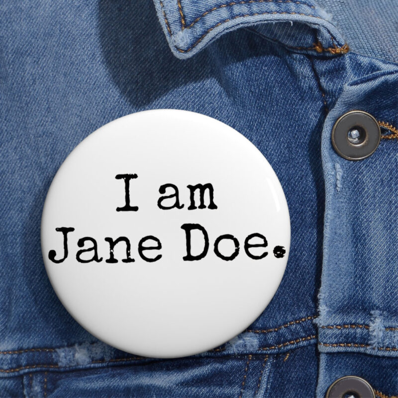 I Am Jane Doe Anonymous Woman Button