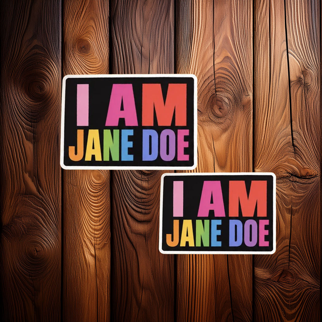 I Am Jane Doe Believe Survivors Sticker