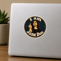 I Am Jane Doe Bumper Stickers