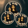 I Am Jane Doe Bumper Stickers