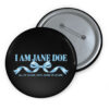 I Am Jane Doe Button, I Hope She Bankrupts Cornell