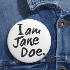 I Am Jane Doe Buttons