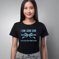 I Am Jane Doe Coquette Bow Feminist Shirt