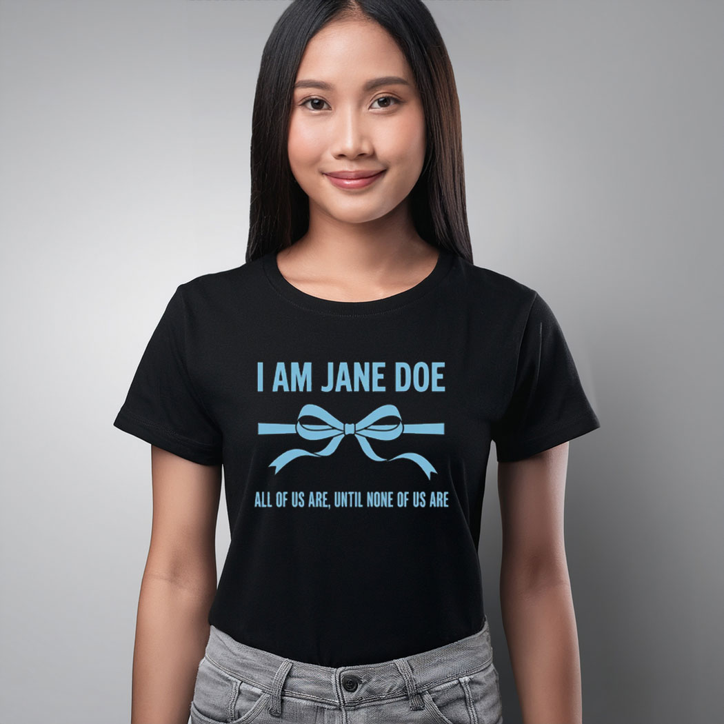 I Am Jane Doe Coquette Bow Feminist Shirt