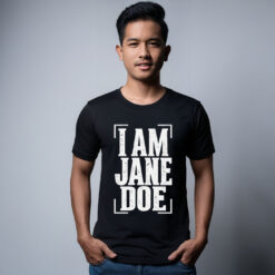 I Am Jane Doe Feminist Protest Shirt