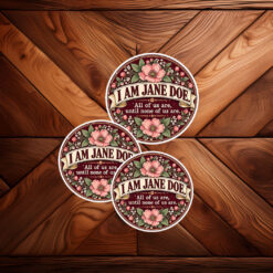 I Am Jane Doe Feminist Protest Sticker