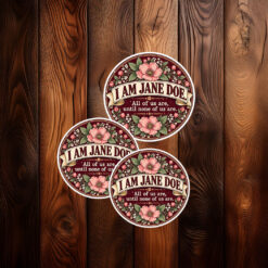 I Am Jane Doe Feminist Protest Sticker