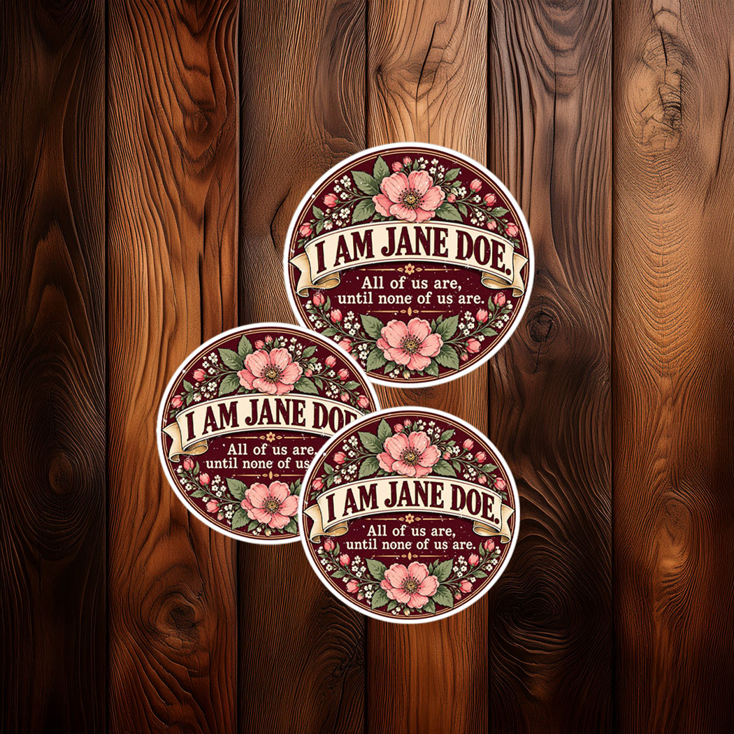 I Am Jane Doe Feminist Protest Sticker
