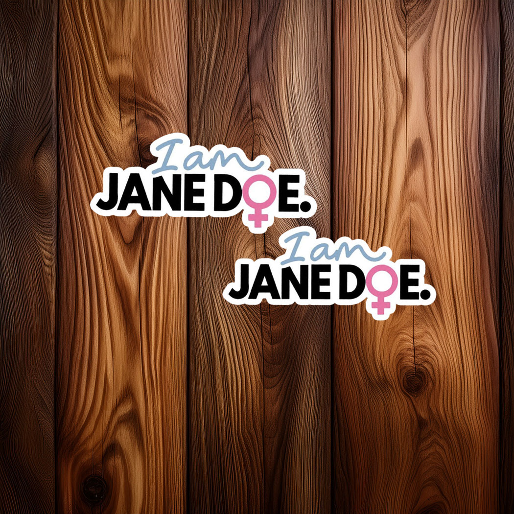 I Am Jane Doe Feminist Quote Sticker