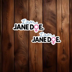 I Am Jane Doe Feminist Quote Sticker