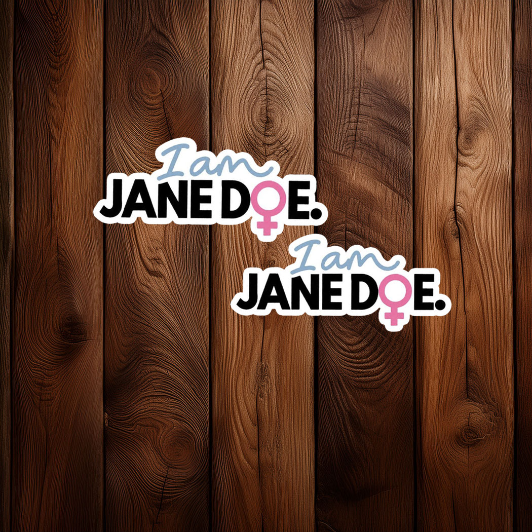 I Am Jane Doe Feminist Quote Sticker