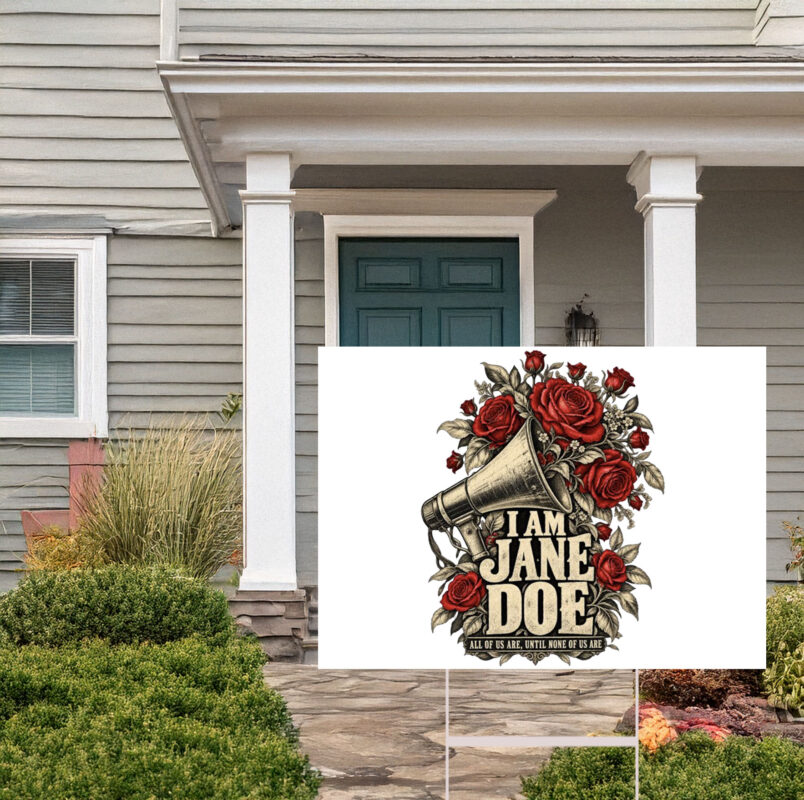 I Am Jane Doe Feminist Saying Equality Yard Sign