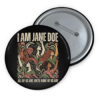 I Am Jane Doe Feminist Solidarity Buttons