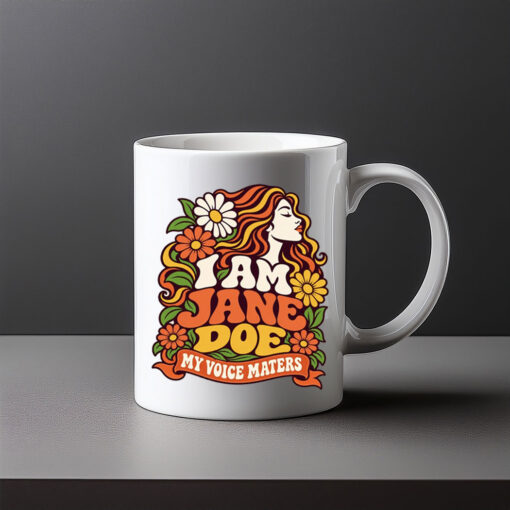 I Am Jane Doe Feminist Solidarity Mug