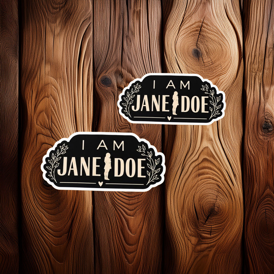 I Am Jane Doe Feminist Solidarity Sticker