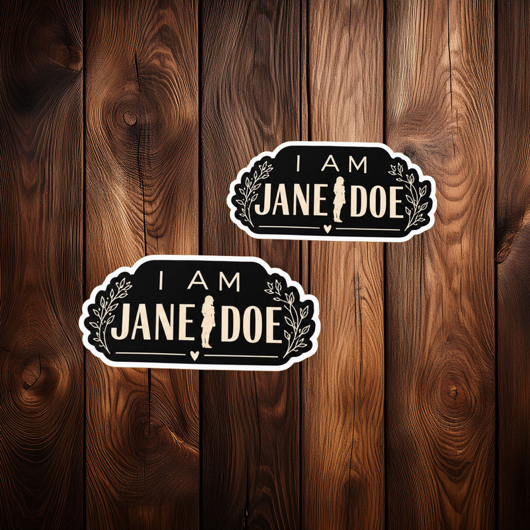I Am Jane Doe Feminist Solidarity Sticker