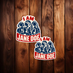I Am Jane Doe Feminist Solidarity Stickers