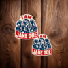 I Am Jane Doe Feminist Solidarity Stickers
