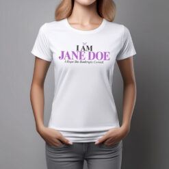 I Am Jane Doe Feminist Solidarity T-Shirts