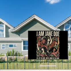 I Am Jane Doe Feminist Solidarity Yard Signs