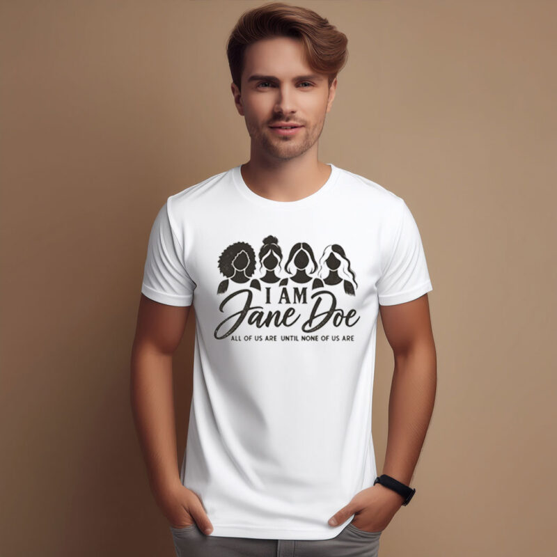 I Am Jane Doe Feminist Sublimation Shirt