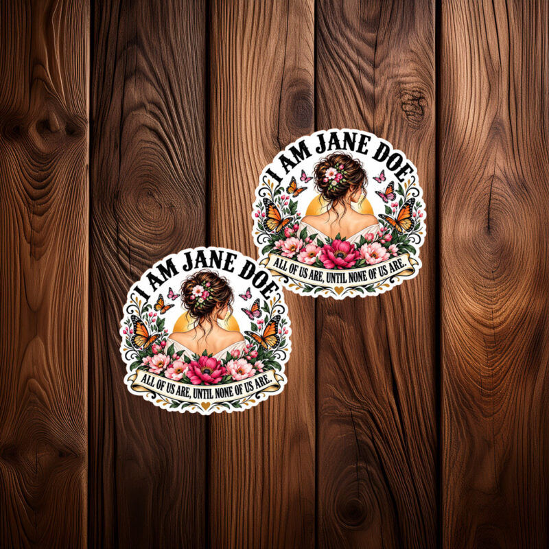 I Am Jane Doe Feminist Women Rights Sticker