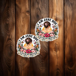 I Am Jane Doe Feminist Women Rights Sticker