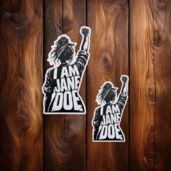 I Am Jane Doe Feminist Womens Rights Stickers