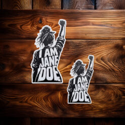 I Am Jane Doe Feminist Womens Rights Stickers