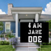 I Am Jane Doe Feminist Yard Sign