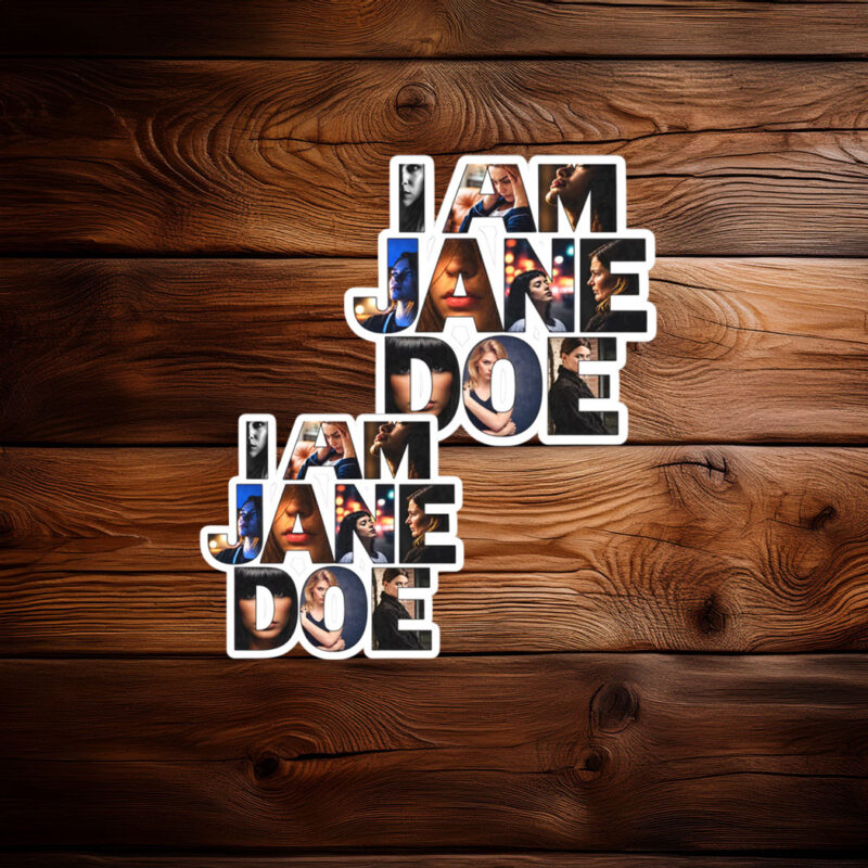 I Am Jane Doe Graphic Stickers