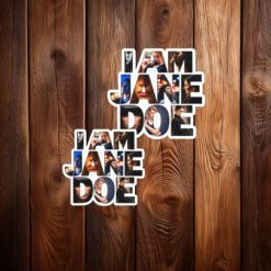 I Am Jane Doe Graphic Stickers