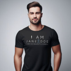 I Am Jane Doe I Hope She Bankrupts Cornell Shirt