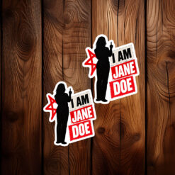 I Am Jane Doe Justice Statement Sticker