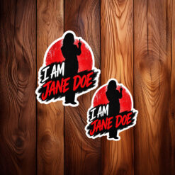I Am Jane Doe Justice Sticker