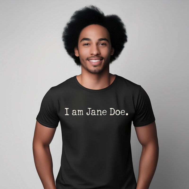 I Am Jane Doe Justice T-Shirt