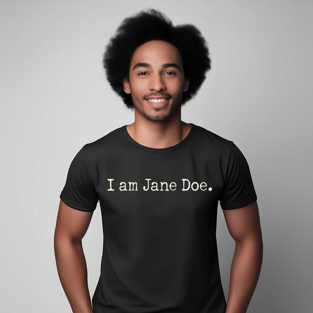 I Am Jane Doe Justice T-Shirt