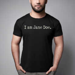 I Am Jane Doe Justice T-Shirt