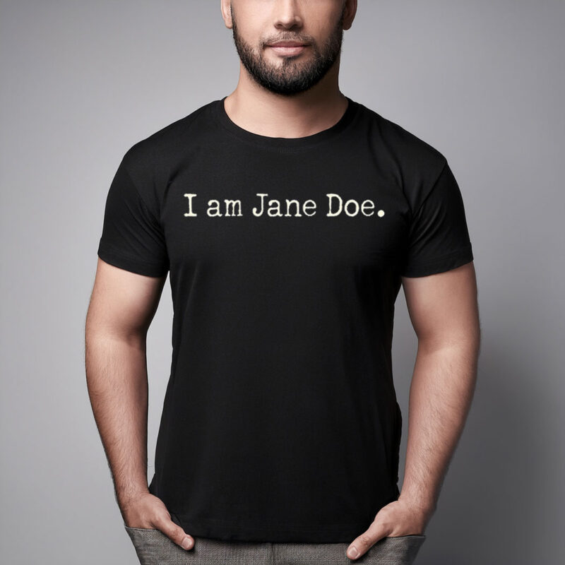 I Am Jane Doe Justice T-Shirt