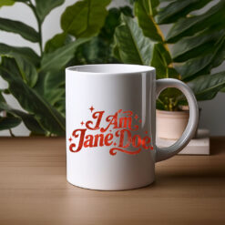 I Am Jane Doe Mugs