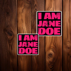 I Am Jane Doe Pink Black Womens Rights Sticker
