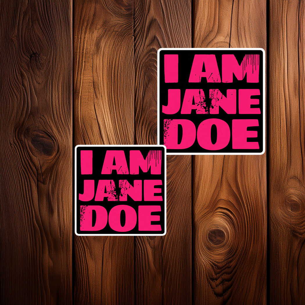 I Am Jane Doe Pink Black Womens Rights Sticker