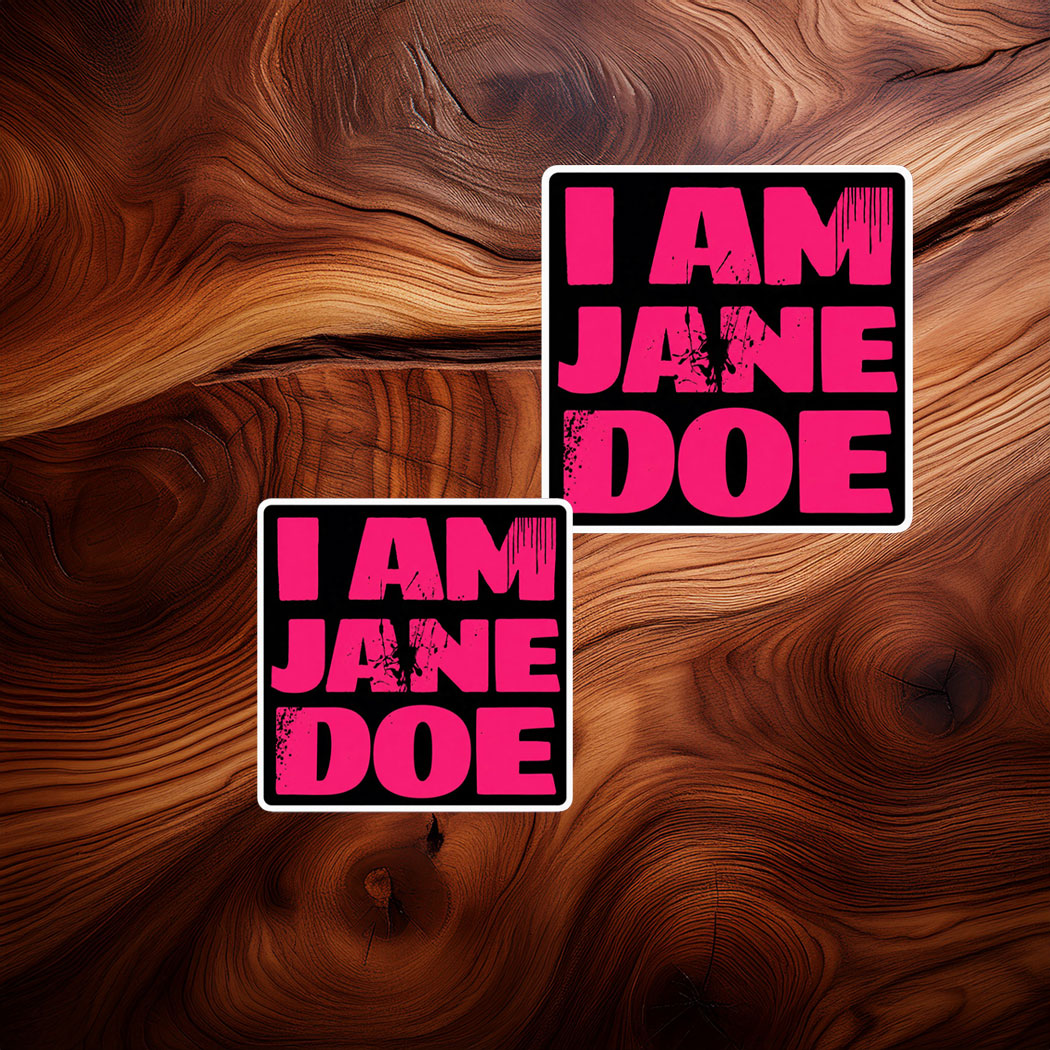 I Am Jane Doe Pink Black Womens Rights Sticker